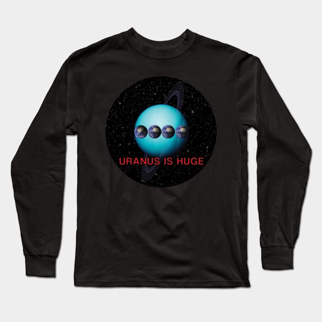 Uranus is Huge Long Sleeve T-Shirt by House_Of_HaHa